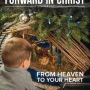 Forward in Christ Magazine today